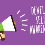 INCREASE YOUR SELF-AWARENESS