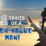 11 Traits of A High-Value Man