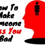 How to Make Someone Miss You - 6 Psychology Tricks