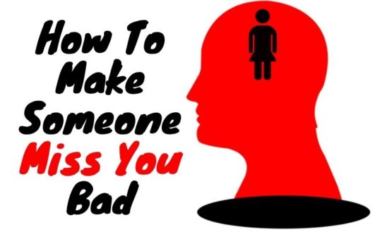 How to Make Someone Miss You - 6 Psychology Tricks