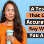 A Test That Can Accurately Say Who You Are