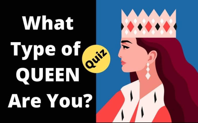 What Type of QUEEN Are You