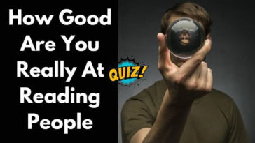 Think You're Good at Reading People Think Again! (