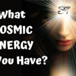 What COSMIC ENERGY Do You Have