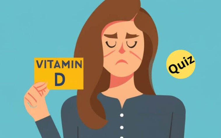 Quiz Do you have Vitamin D Deficiency (1)
