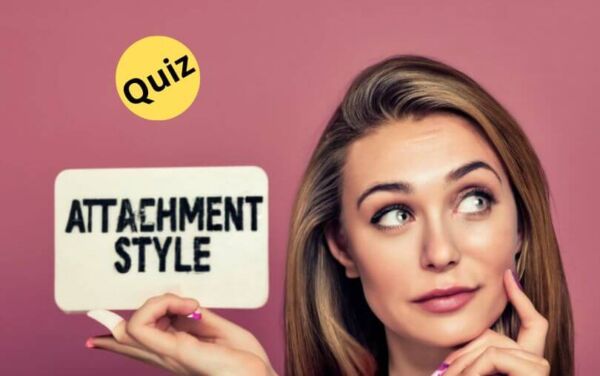 Quiz What S Your Attachment Style Interesting Psychology   Quiz Whats Your Attachment Style 1 600x376 